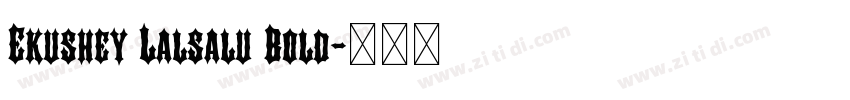 Ekushey Lalsalu Bold字体转换 Ekushey Lalsalu Bold字体转换